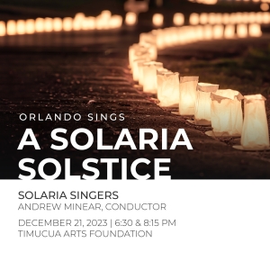 Orlando Sings Presents A SOLARIA SOLSTICE Featuring the Solaria Singers Interview