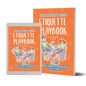 Alla Kesser Gross Releases New Book For Young Adults - THE MODERN TEEN'S ETIQUETTE PL