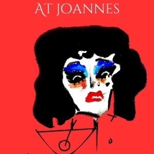 Joanne Trattoria to Premiere New Series THURSDAY IS A CABARET AT JOANNE'S