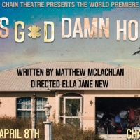 THIS G*D DAMN HOUSE World Premiere to be Presented at Chain Theatre in March Photo