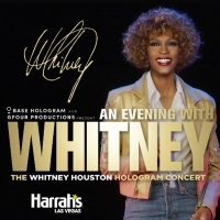 AN EVENING WITH WHITNEY: THE WHITNEY HOUSTON HOLOGRAM CONCERT to Make North American…