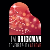 Jim Brickman Presents COMFORT & JOY AT HOME LIVE!