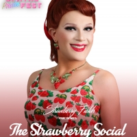 New York City Drag Star Strawberry Fields Brings THE STRAWBERRY SOCIAL To Digital Pri Photo