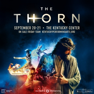 THE THORN to Play The Kentucky Center’s Whitney Hall September 20"21 Photo