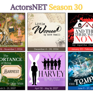 LITTLE WOMEN, HARVEY, and More Set For ActorsNET of Bucks County 30th Season Photo