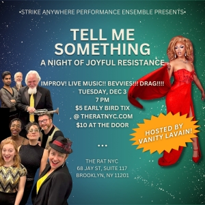 Strike Anywhere Performance Ensemble Presents TELL ME SOMETHING: AN EVENING OF JOYFUL RESI Photo