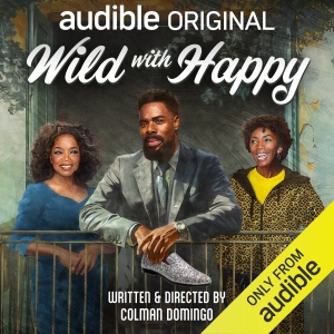 Listen to a Preview of Colman Domingo's WILD WITH HAPPY Audible Play, Available Now Video