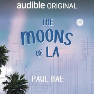 THE MOONS OF LA Audio Series to Premiere on Audible Photo