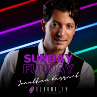 Feature: SUNDAY FUNDAY WITH JONATHAN KARRANT Returns to Notoriety Photo