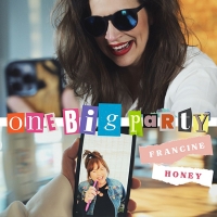 Francine Honey Releases New Single 'One Big Party' Photo