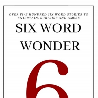 Doug Weller Releases New Literary Collection SIX WORD WONDER Photo