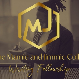 Submissions Open for the 2nd Annual Mamie & Jimmie Collier Writing Fellowship Photo
