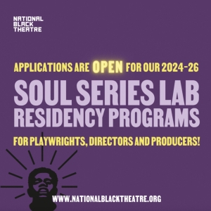 National Black Theatre Opens Applications for 2024-2026 SOUL SERIES L.A.B. PROGRAMS
