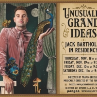 UNUSUALLY GRAND IDEAS Puts Jack Bartholet in Residency at Pangea Beginning November 1 Photo