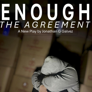 ENOUGH: THE AGREEMENT To Premiere At TNC's Dream Up Festival Photo