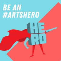 'Be An #ArtsHero' Dedicates Labor Day as a Nationwide Day of Action: 'Arts Workers Un