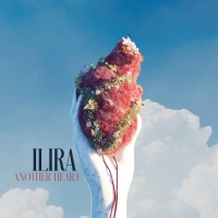 ILIRA Releases New Single 'Another Heart' On Universal Music Photo