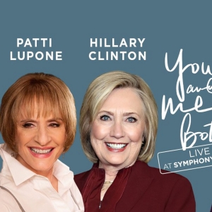 Hillary Clinton to Join in Conversation With Patti LuPone at Symphony Space Photo