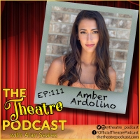 Podcast Exclusive: The Theatre Podcast With Alan Seales: Amber Ardolino Photo