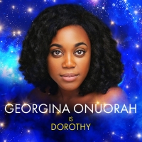 Georgina Onuorah Will Play Dorothy in THE WIZARD OF OZ at The London Palladium This S Photo