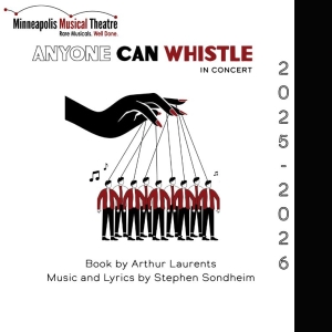ANYONE CAN WHISTLE and GRUMPY OLD MEN: THE MUSICAL Set for Minneapolis Musical T Photo
