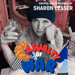 CASUALTY OF WAR New Comedy by Sharon Lesser is Coming to United Solo Festival Photo