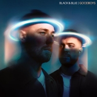 Goodboys Drop First Single of 2022 'Black & Blue'