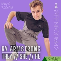 Ry Armstrong Announces Residence Show THEY // SHE // HE at The Green Room 42 Photo