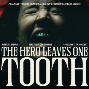 REVIEW: THE HERO LEAVES ONE TOOTH Considers What Happens When Myths Become Reality Bu Photo