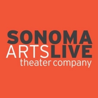 Sonoma Arts Live Cancels All Shows Through December 2020 Photo