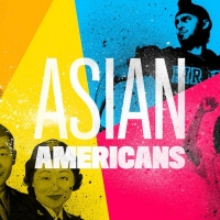 PBS, WETA Announce Documentary Series ASIAN AMERICANS Photo