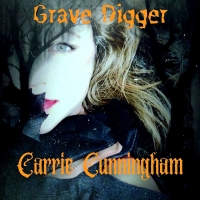 Carrie Cunningham Releases New Single 'GRAVE DIGGER'