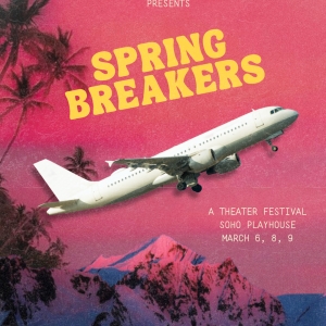 Cherubs Productions Will Host Spring Breakers Play Festival At SoHo Playhouse Photo