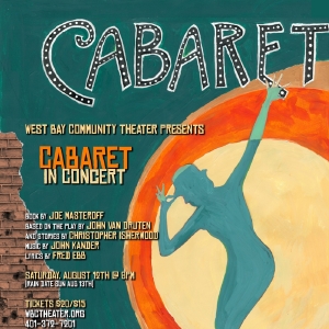 West Bay Community Theater to Present CABARET: IN CONCERT in August Photo