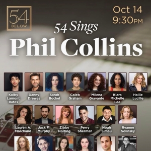 Kiara Michelle Lee, Sarah Bockel & More Join Lineup for 54 Sings Phil Collins