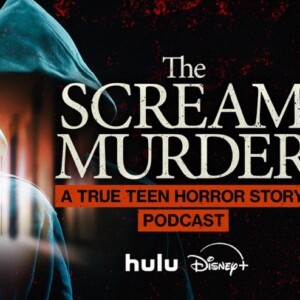 THE SCREAM MURDER Podcast to Premiere on Disney+ and Hulu Photo