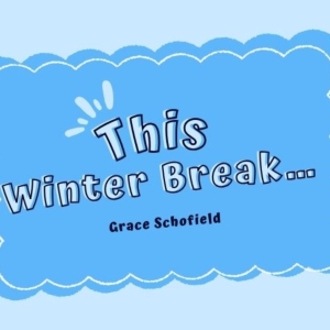 Student Blog: This Winter Break... Photo