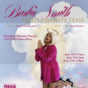 BARBIE SMITH: GOD’S FAVORITE TEASE Set To Perform At Hollywood Fringe Photo