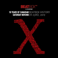 Beatbox Canada Presents The 10th Canadian Beatboxing Championships Photo