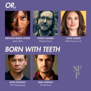 Cast Announced for OR, and BORN WITH TEETH at Santa Fe Playhouse Photo