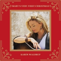 Listen to Karen Waldrup's New Holiday Classic 'Mary's Very First Christmas' Photo