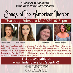  Linden Place Ballroom to Present Tribute Concert Honoring Ethel Barrymore Colt Miglietta Photo