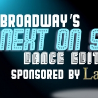 Broadway's Next on Stage: Dance Edition Returns for Season 2! Photo
