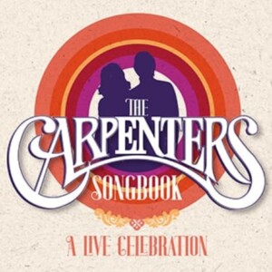 THE CARPENTERS SONGBOOK: A LIVE CELEBRATION to Play Fort Worth Photo