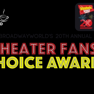 Wake Up With BWW 5/10: Theater Fans' Choice Awards Voting, Plus a Message From Shaina Photo
