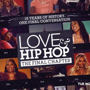 LOVE & HIP HOP: THE FINAL CHAPTER to Premiere on VH1 Photo