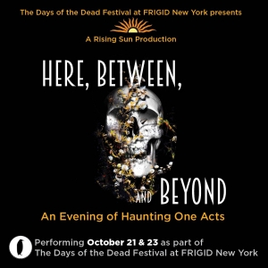 HERE BETWEEN AND BEYOND: AN EVENING OF HAUNTING ONE ACTS to Play The Kraine Theater Next Month
