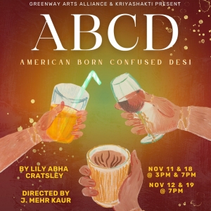 Cast and Creative Team Announced for ABCD (AMERICAN BORN CONFUSED DESI) at Greenway A