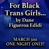 Bluebarn Theatre To Present FOR BLACK TRANS GIRLS...