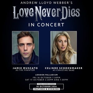 LOVE NEVER DIES in Concert Adds Two Additional Performances at Theatre Royal Drury La Video